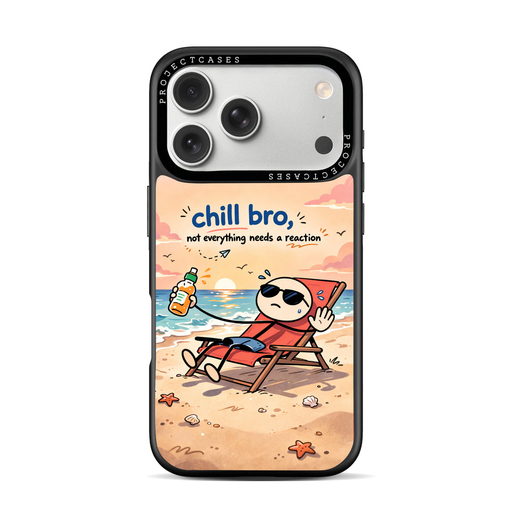 Chill Bro
